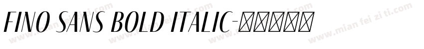 Fino Sans Bold Italic字体转换